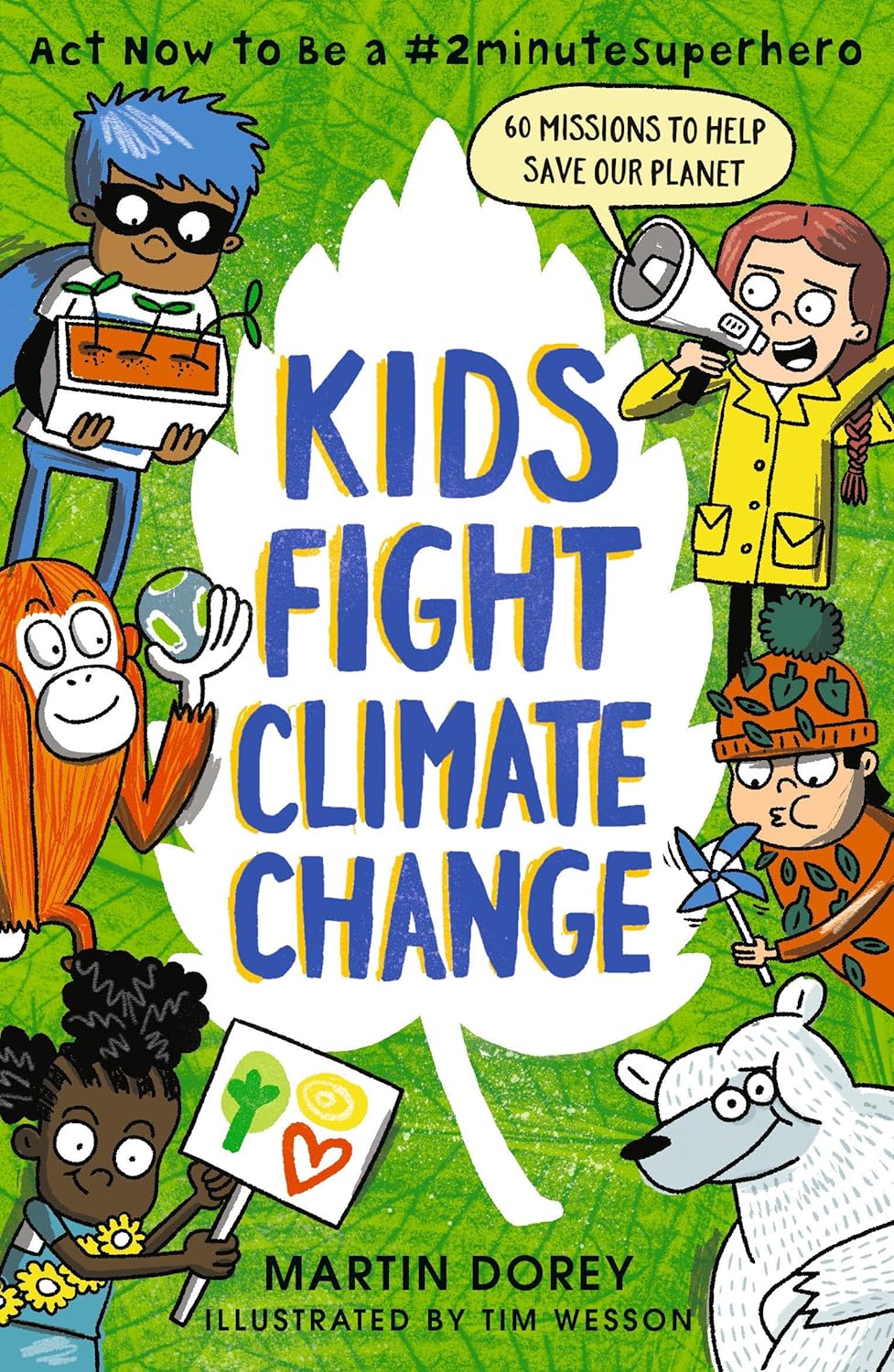 Kids Fight Climate Change: Act Now to be a #2minutesuperhero